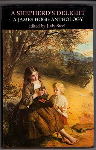 Stock image for A Shepherd's Delight : A James Hogg Anthology for sale by Better World Books Ltd