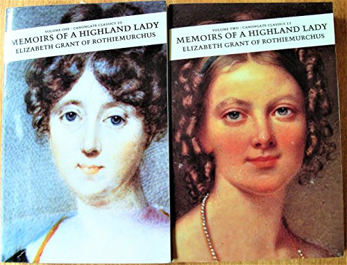 Imagen de archivo de Memoirs of a Highland Lady: v. 1 (Canongate Classic) a la venta por AwesomeBooks