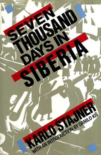 Seven Thousand Days In Siberia.