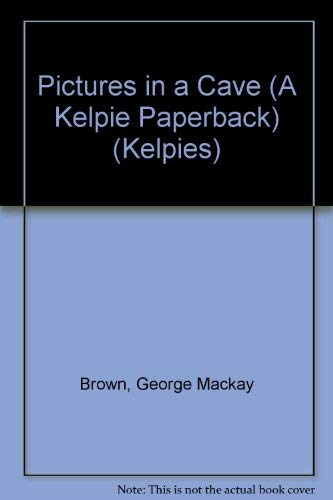 9780862413187: Pictures in the Cave (Kelpies)