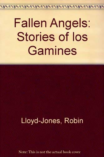Fallen Angels: Stories of Los Gamines (INSCRIBED)