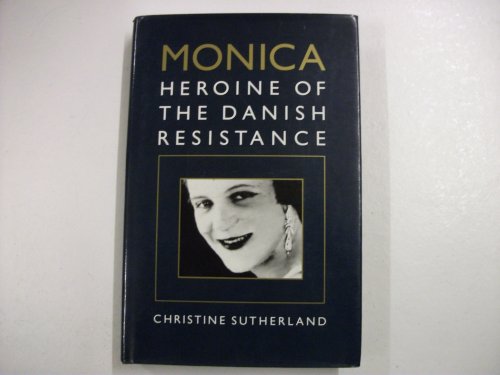 Stock image for Monica Heroine of the Danish Resistance for sale by Open Books