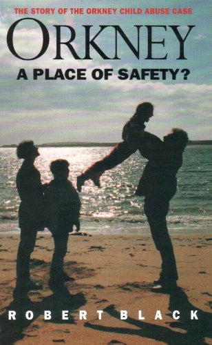 Orkney: A Place of Safety? (9780862413507) by Black, Robert