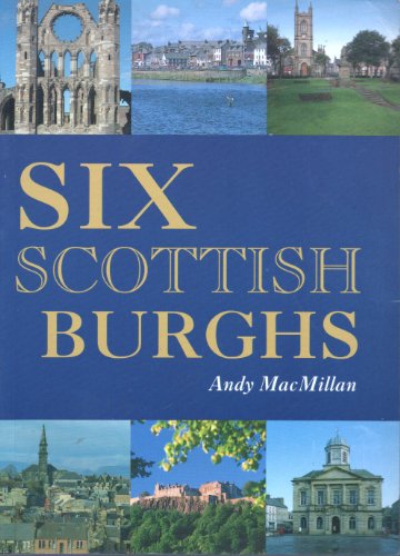 Stock image for Six Scottish Burghs for sale by PEND BOOKS