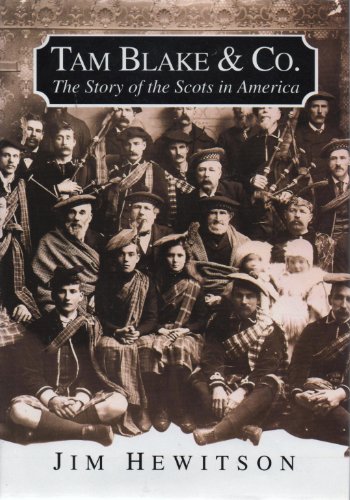 Beispielbild fr Tam Blake Co: The Story of the Scots in America zum Verkauf von Front Cover Books