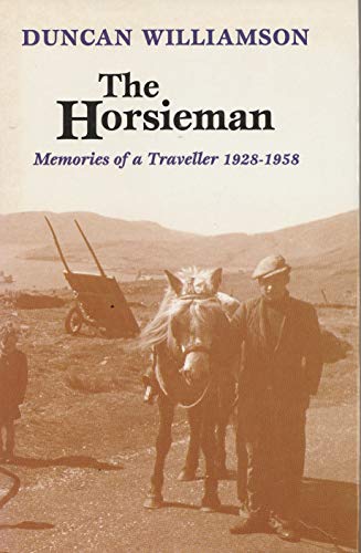 Beispielbild fr The Horsieman: Memories of a Traveller 1928-1958 zum Verkauf von WorldofBooks