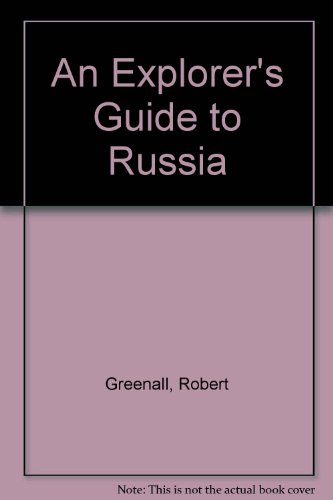 Stock image for An Explorer's Guide to Russia for sale by AwesomeBooks