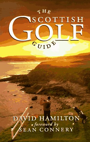 Beispielbild fr The Scottish Golf Guide zum Verkauf von Better World Books