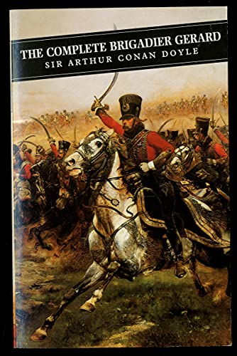 9780862415341: The Complete Brigadier Gerard Stories (Canongate Classic)
