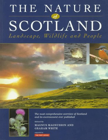 9780862416744: The Nature of Scotland: Landscape, Wildlife and People