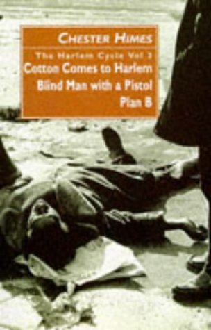 Stock image for The Harlem Cycle: Cotton Comes to Harlem; Blind Man with a Pistol; Plan B for sale by MusicMagpie