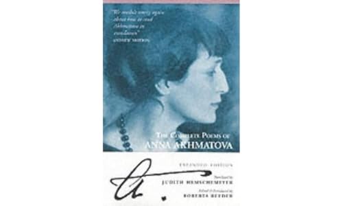 9780862417161: The Complete Poems Of Anna Akhmatova