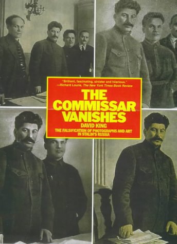 9780862417246: The Commissar Vanishes: Falsification of Photographs and Art in the Soviet Union
