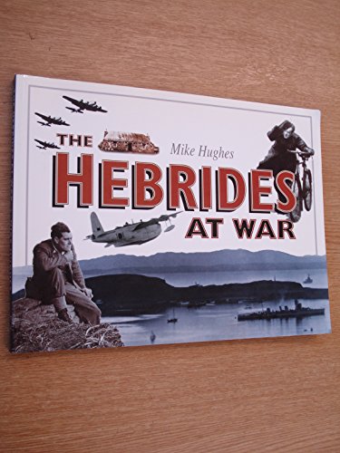 

The Hebrides At War