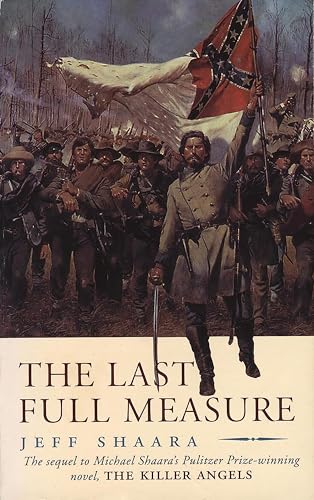 Stock image for The Last Full Measure: A Novel of the Civil War for sale by WorldofBooks