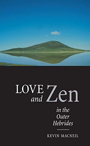 Stock image for Love and Zen in the Outer Hebrides for sale by Blackwell's