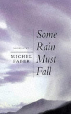 Stock image for Some Rain Must Fall And Other Stories for sale by WorldofBooks