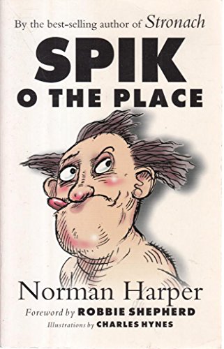 Stock image for Spik o'the Place for sale by WorldofBooks