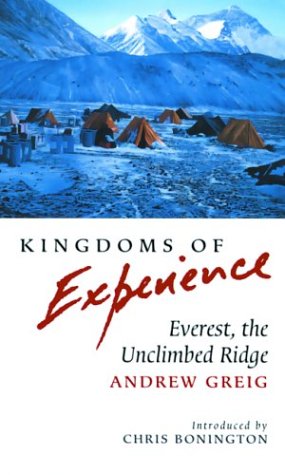 Beispielbild fr Kingdoms of Experience: Everest, the Unclimbed Ridge zum Verkauf von WorldofBooks