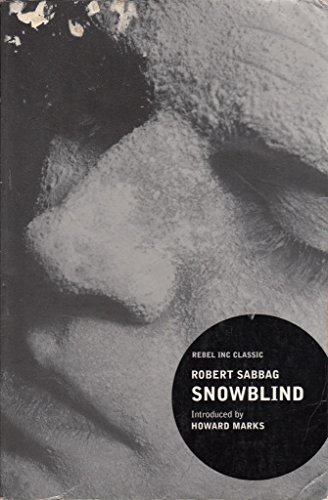 9780862418977: Snowblind: A Brief Career in the Cocaine Trade ("Rebel Inc." Classics S.)