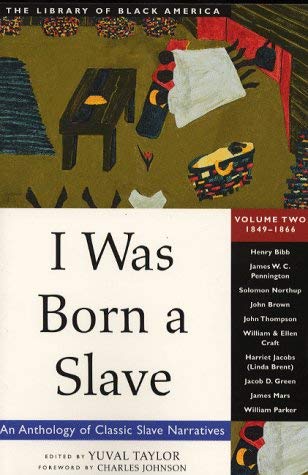 Stock image for I Was Born a Slave : An Anthology of Classic Slave Narratives for sale by Better World Books