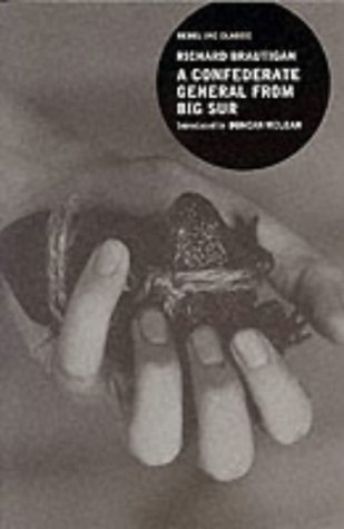 9780862419646: A Confederate General from Big Sur ("Rebel Inc." Classics S.)