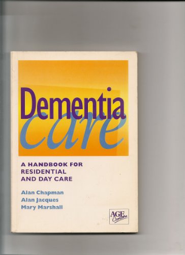 Beispielbild fr Dementia Care: A Handbook for Residential and Day Care zum Verkauf von WorldofBooks