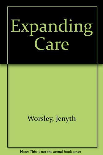Expanding Care: A Practical Guide to Diversification for Care Homes (9780862421540) by Worsley, Jenyth
