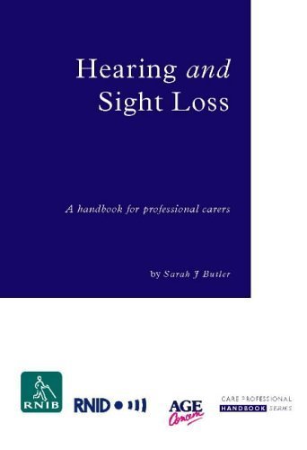 Beispielbild fr Hearing and Sight Loss: A Handbook for Professional Carers zum Verkauf von WorldofBooks