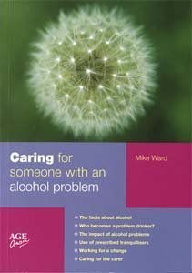 Caring for Someone with an Alcohol Problem (Carers Handbook) (9780862423728) by Mike Ward