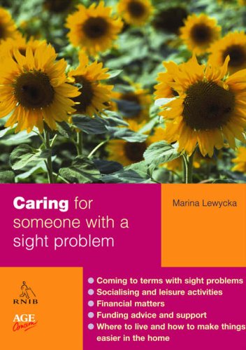 Imagen de archivo de Caring for Someone with a Sight Problem (Carers Handbook S.) a la venta por WorldofBooks