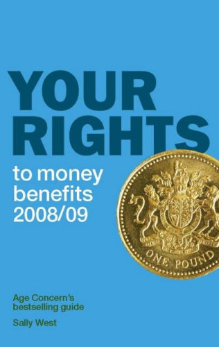 Imagen de archivo de Your Rights to Money Benefits 2008/09 2008/2009 a la venta por Reuseabook