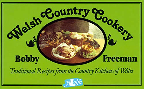 9780862431334: Welsh Country Cookery: Traditional Recipes from the Country Kitchens of Wales