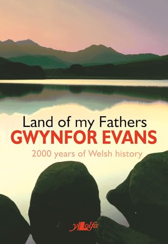 Beispielbild fr Land of My Fathers - 2000 Years of Welsh History zum Verkauf von WorldofBooks