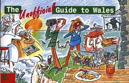 Imagen de archivo de The Unofficial Guide to Wales a la venta por Wonder Book