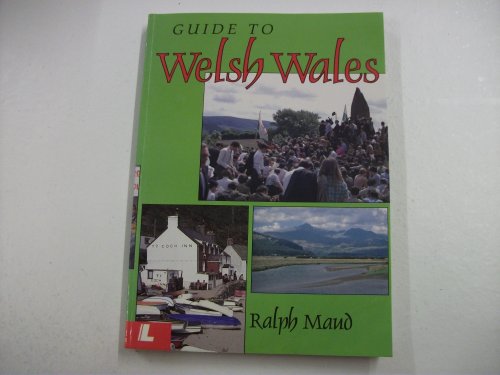 Beispielbild fr Guide to Welsh Wales zum Verkauf von Bookmonger.Ltd