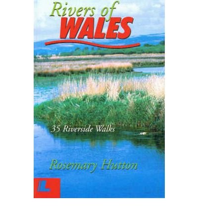 9780862433734: Rivers of Wales: 35 Riverside Walks