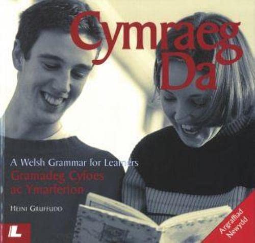 Beispielbild fr Cymraeg Da: Gramadeg Cyfoes ac Ymarferion (A Welsh Grammar for Learners): Gramadeg Cyfoes Ac Ymarferion / Welsh Grammar for Learners zum Verkauf von Goldstone Books
