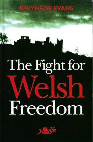 Beispielbild fr Fight for Welsh Freedom, The (Its Wales) zum Verkauf von Reuseabook