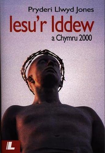 Imagen de archivo de Iesu'r Iddew a Chymru 2000 a la venta por WorldofBooks