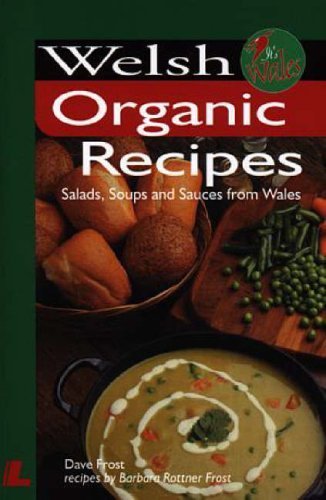 9780862435745: It's Wales: Welsh Organic Recipes: Salads, Soups and Sauces from Wales