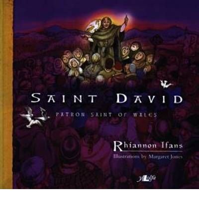 Stock image for Saint David: Patron Saint of Wales for sale by ThriftBooks-Atlanta