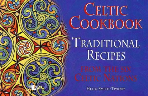 Stock image for Celtic Cookbook - Traditional Recipes from the Six Celtic Nations for sale by WorldofBooks