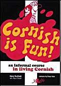 Stock image for Cornish is Fun: An Informal Course in Living Cornish for sale by HPB-Emerald