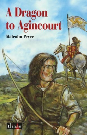 Imagen de archivo de A Dragon to Agincourt (Dinas) a la venta por WorldofBooks