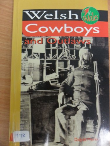 Beispielbild fr It's Wales: Welsh Cowboys and Outlaws zum Verkauf von WorldofBooks