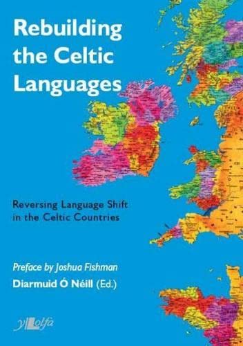 9780862437237: Rebuilding the Celtic Languages: Reversing Language Shift in the Celtic Countries