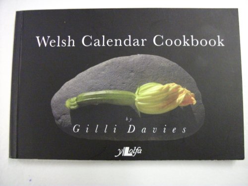 Stock image for The Welsh Calendar Cookbook for sale by WorldofBooks