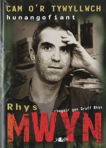 Stock image for Cam O'r Tywyllwch: Hanangofiant Rhys Mwyn for sale by Revaluation Books