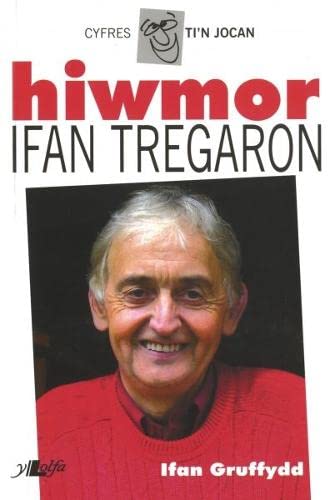 Imagen de archivo de Cyfres Ti'n Jocan: Hiwmor Ifan Tregaron a la venta por WorldofBooks